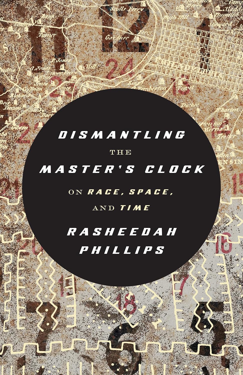 Dismanteling the Master's Clock on Race, Space, and Time